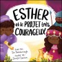 Esther et le projet très courageux - rigide - Tim Thornborough