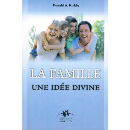 La famille, une idée divine